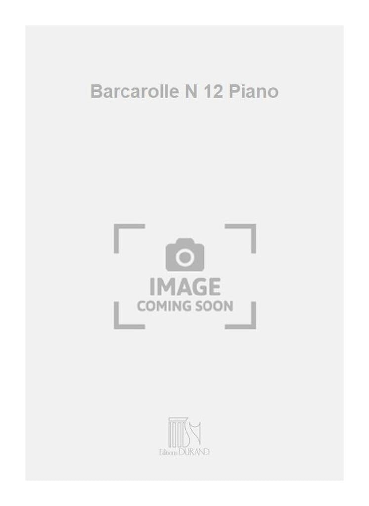 Barcarolle N 12 Piano